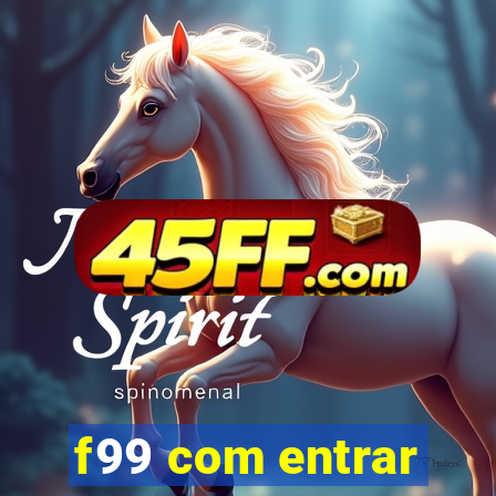 f99 com entrar
